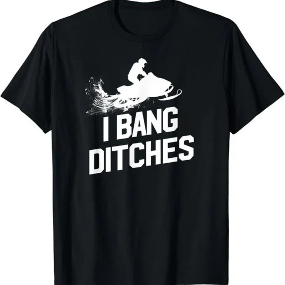 TeriH Snowmobile Shirt - I Bang Ditches Mens Snowmobiling Shirt - Picture 1 of 4